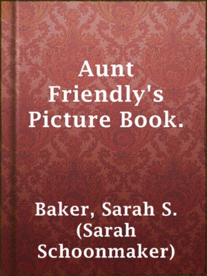 cover image of Aunt Friendly's Picture Book.